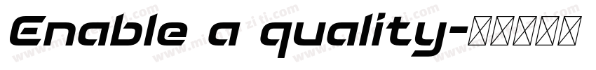 Enable a quality字体转换
